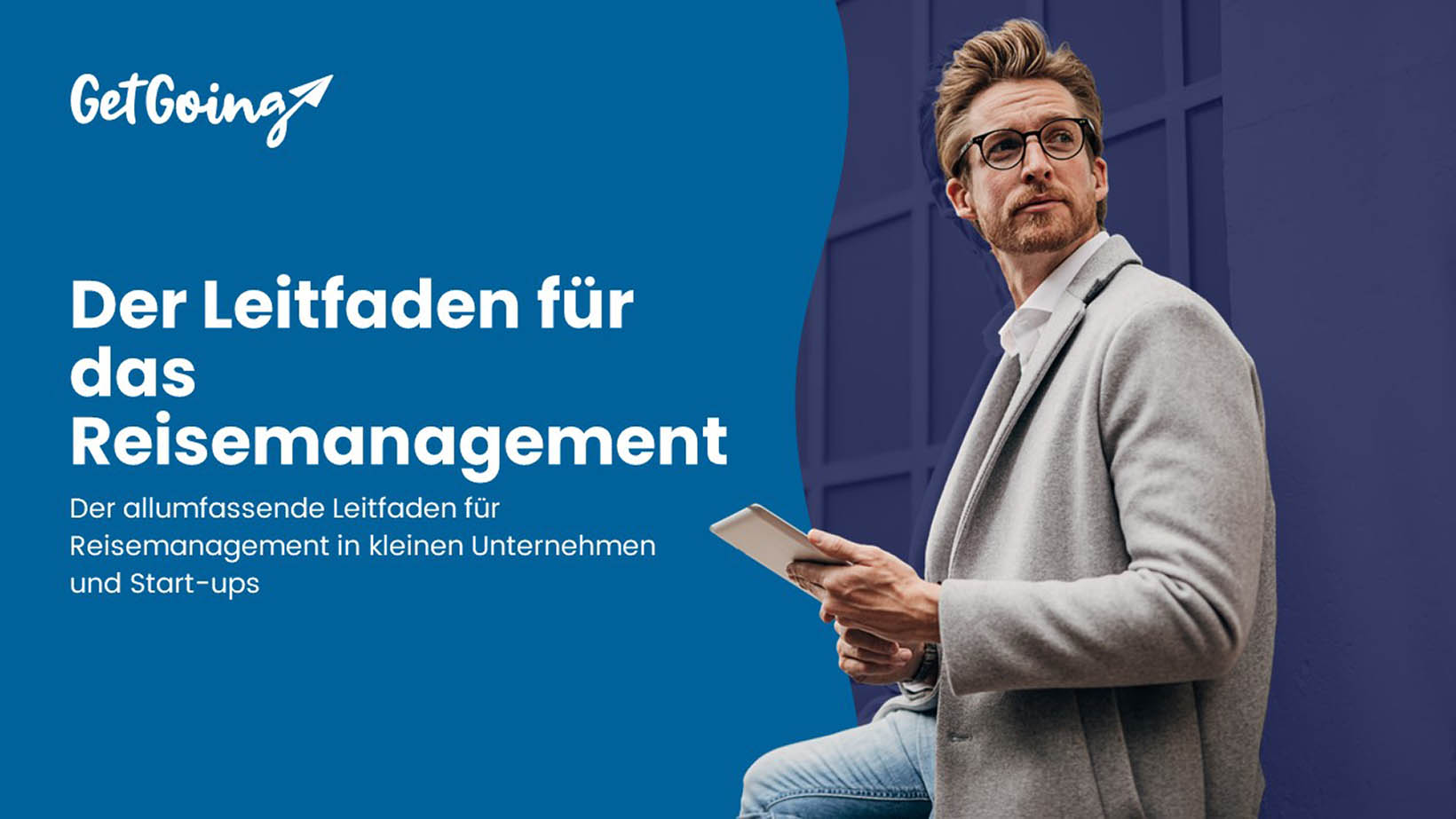 GetGoing - Guide to travel management - DE Leitfaden für das Reisemanagement